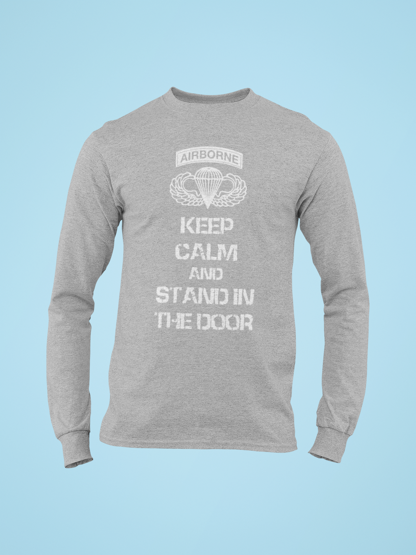 Keep Calm and Stand In The Door Airborne Long Sleeve T-Shirt | FVBV Apparel - Shamrock Collective