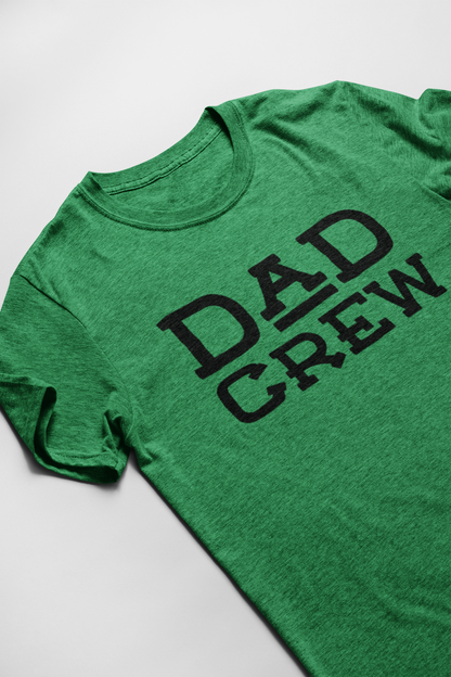 Dad Crew T-Shirt - The Perfect Shirt for Cool Dads - Shamrock Collective